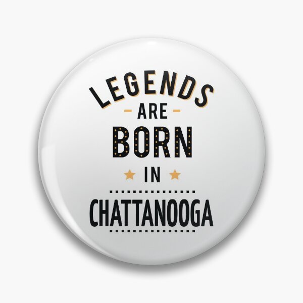 Artikelvorschau, Legenden werden in Chattanooga geboren entworfen und verkauft von GoodVibesWX9.