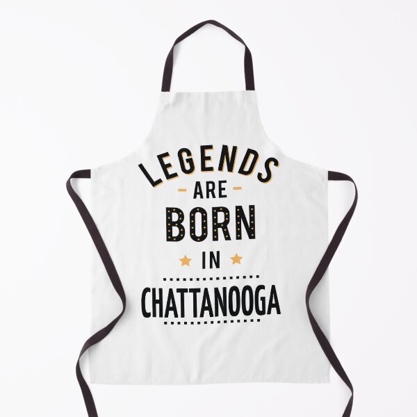 Item preview, Legends Are Born In Chattanooga designed and sold by GoodVibesWX9.