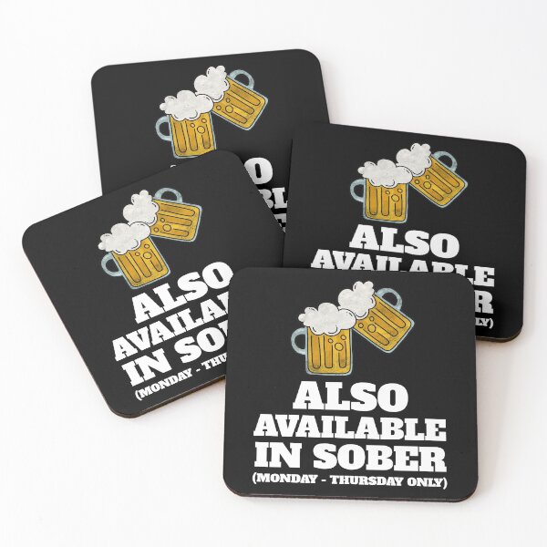 Item preview, Also Available In Sober (Monday - Thursday Only) designed and sold by alancrapopod.