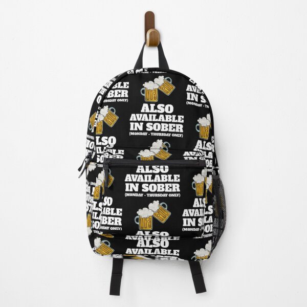 Item preview, Also Available In Sober (Monday - Thursday Only) designed and sold by alancrapopod.