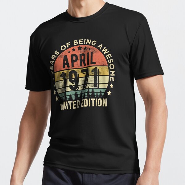50 años Abril de 1971 Edición limitada 50 cumpleaños Camiseta deportiva