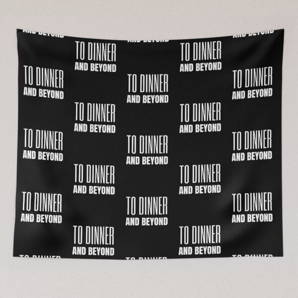 Item preview, To Dinner And Beyond - Funny Dating designed and sold by DrawingBoard.