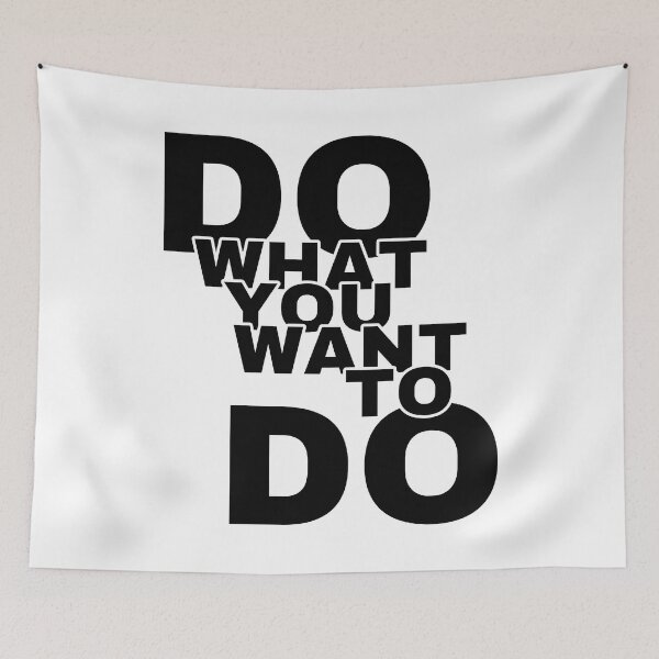 Item preview, Do What You Want To Do designed and sold by YOYOCollection.