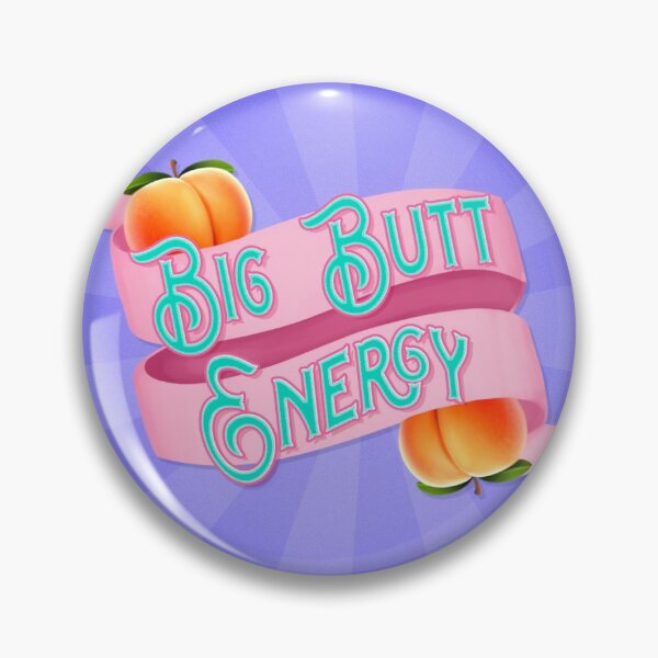 Item preview, BIG BUTT ENERGY designed and sold by maanyadhar.