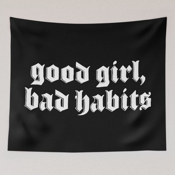 Item preview, Good Girl Bad Habits designed and sold by ValentinaHramov.