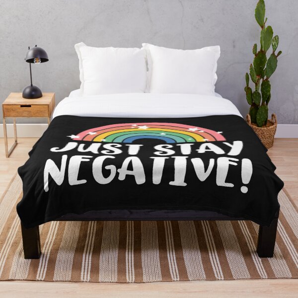 Item preview, Just Stay Negative designed and sold by ketrena.