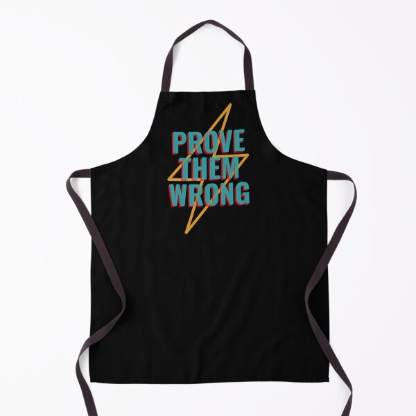 Item preview, Prove Them Wrong designed and sold by YOYOCollection.