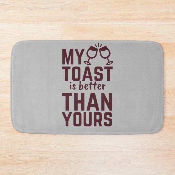 Aperçu de l'œuvre Mon toast est meilleur que le vôtre créée et vendue par Unchainthebeast.