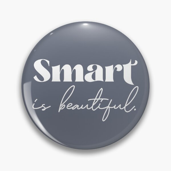 Item preview, Smart is Beautiful designed and sold by squishyrainbow.