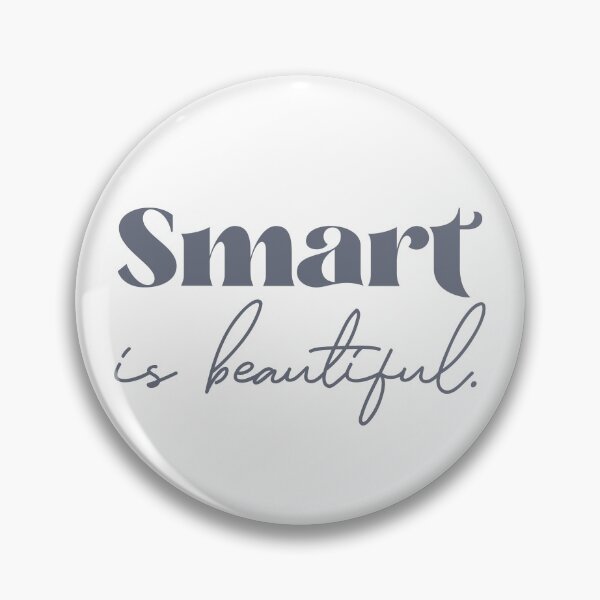 Item preview, Smart is Beautiful designed and sold by squishyrainbow.