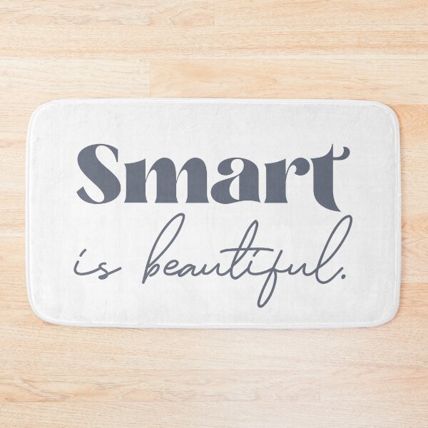 Item preview, Smart is Beautiful designed and sold by squishyrainbow.