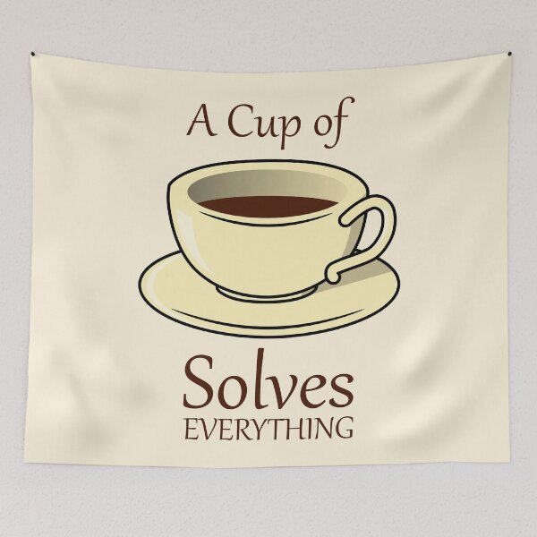 Item preview, A Cup of Coffee Solves Everything designed and sold by Qestro.