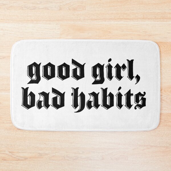 Item preview, Good Girl Bad Habits designed and sold by ValentinaHramov.