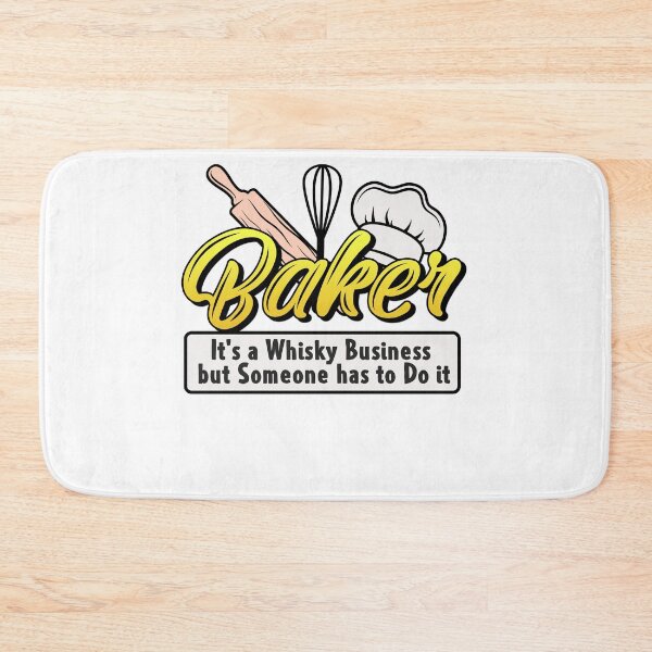 Item preview, Baker It's Whisky Business But Someone Has To Do It designed and sold by Mesyo.