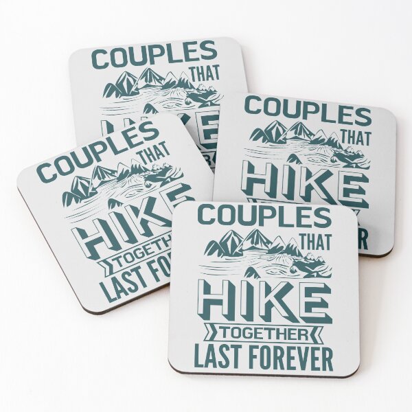 Item preview, Couples that hike together, last forever designed and sold by Unchainthebeast.