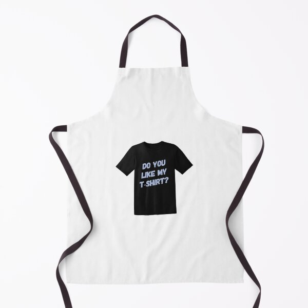 Item preview, Do you like my T-Shirt? designed and sold by Yoyo6980.