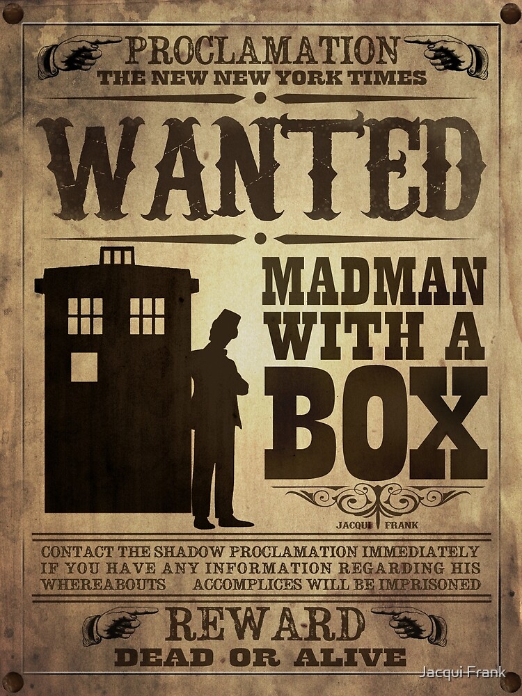 Thumbnail 4 of 4, Metal Print, WANTED: Madman With a Box designed and sold by Jacqui Frank.
