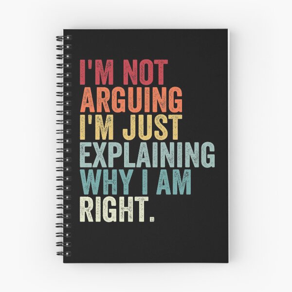 Item preview, I'm Not Arguing I'm Just Explaining Why I Am Right designed and sold by MagicBoutique.