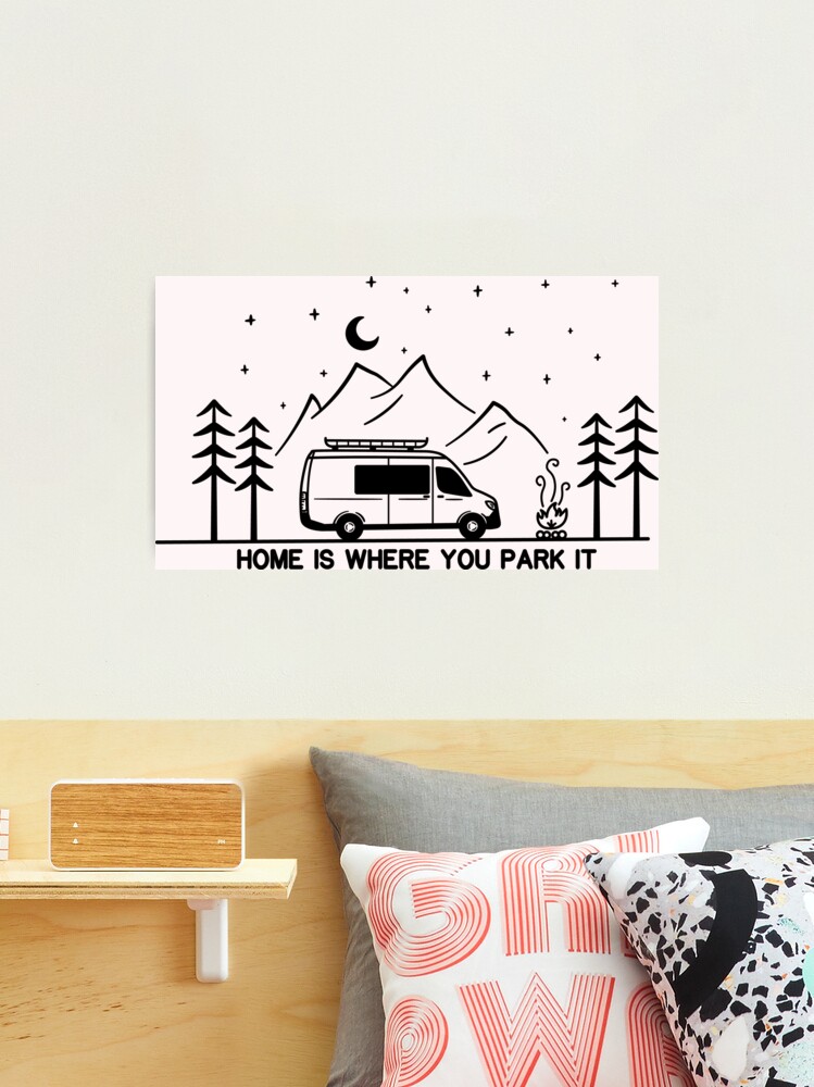 Home is Where You Park It | Vanlife | Campervan | Camping