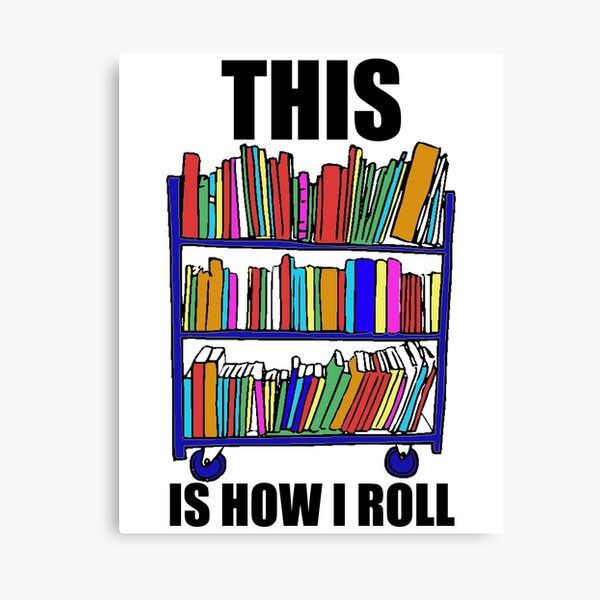 This Is How I Roll Canvas Print