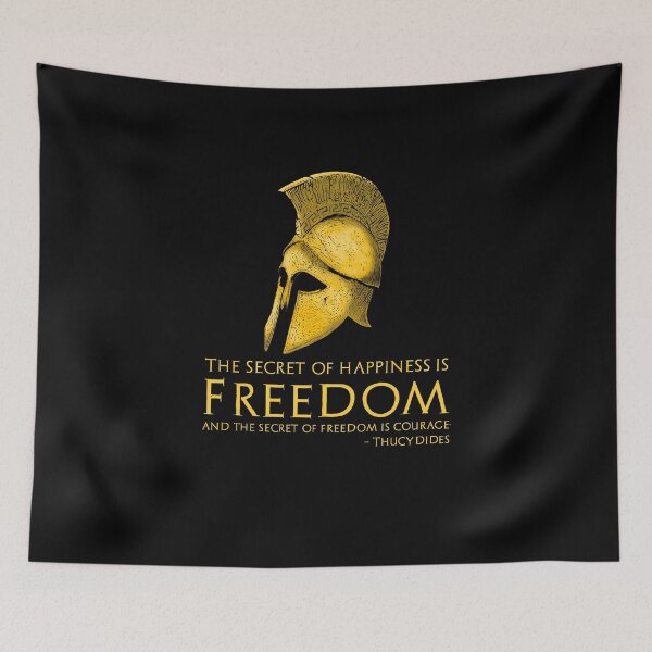 Item preview, The secret of happiness is freedom and the secret of freedom is courage. - Thucydides - Ancient Greek Quote designed and sold by Styrman.