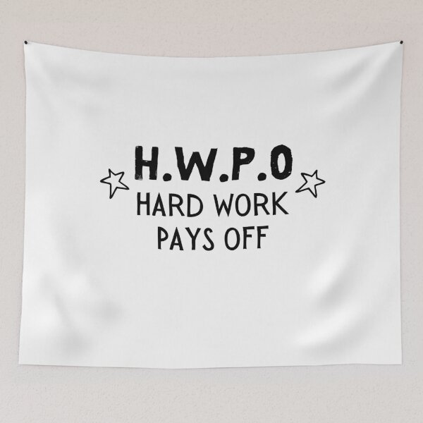 Item preview, HWPO: Hard work pays off. designed and sold by TheGreenGoat.