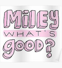 Miley, was ist gut? Poster