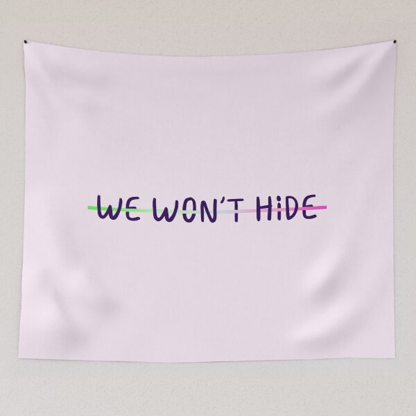 Item preview, "We Won't Hide" Abrosexual Pride  designed and sold by ForTheFrogWar.
