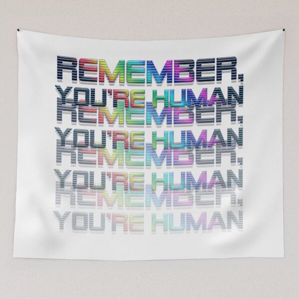 Item preview, Remember You're Human designed and sold by broodingnature.