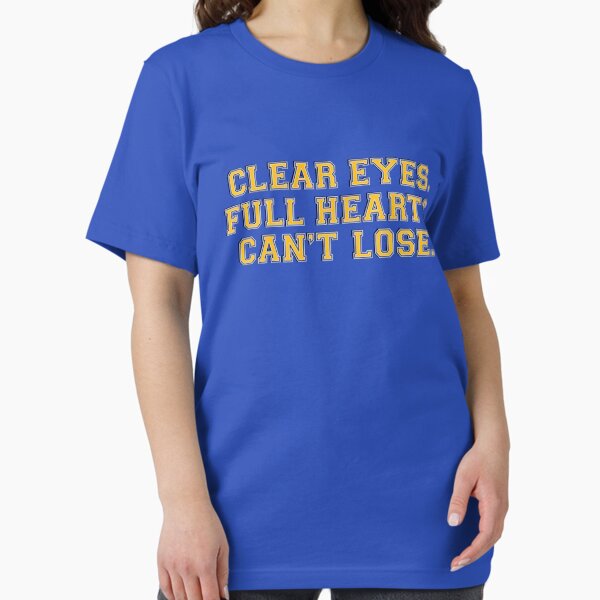 Item preview, Clear eyes, full hearts, can't lose designed and sold by NeverGiveUp.