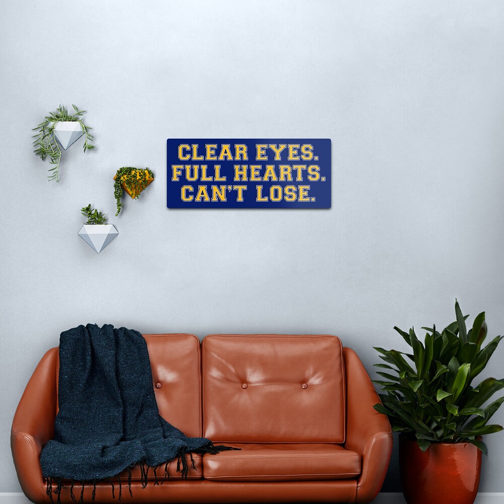 Clear eyes, full hearts, can&#39;t lose Metal Print