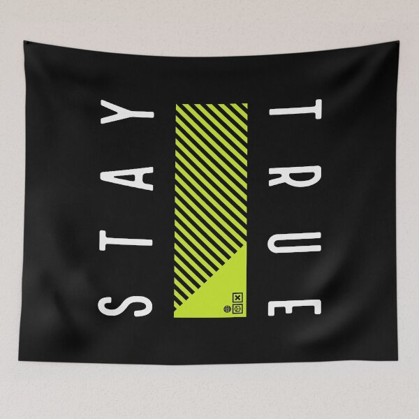 Item preview, STAY TRUE designed and sold by azified.