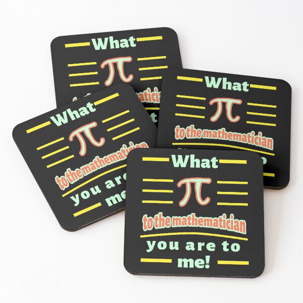 Item preview, What Pi to the mathematician you are to me. designed and sold by Bodino.
