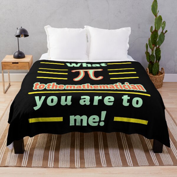Item preview, What Pi to the mathematician you are to me. designed and sold by Bodino.