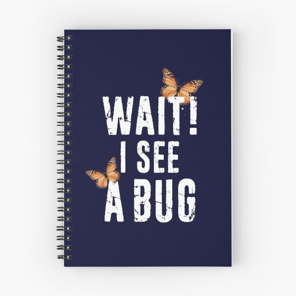 Item preview, Funny Entomology Wait I See A Bug - Insect Collector Bug Lover Entomologist Distressed Typography designed and sold by niftee.