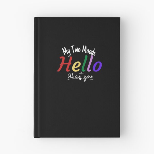 Item preview, My Two Moods Funny 1 hello 2 i'll cut you T Shirt Crazy Dog T-Shirts Womens  Novelty Humor Sarcastic Cool Graphic Hilarious puppy lover gift designed and sold by PIXEcompany.