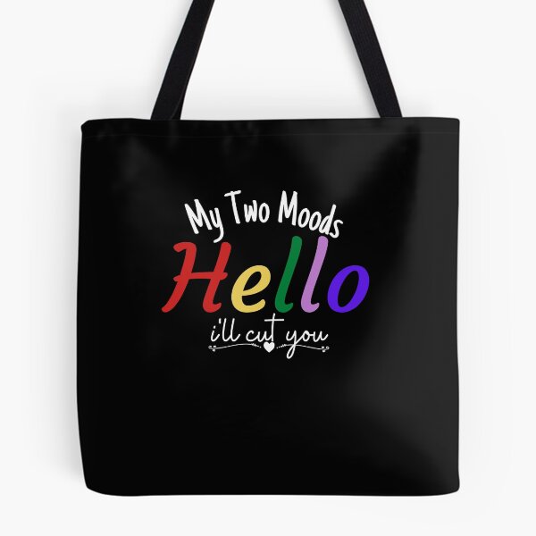 Item preview, My Two Moods Funny 1 hello 2 i'll cut you T Shirt Crazy Dog T-Shirts Womens  Novelty Humor Sarcastic Cool Graphic Hilarious puppy lover gift designed and sold by PIXEcompany.