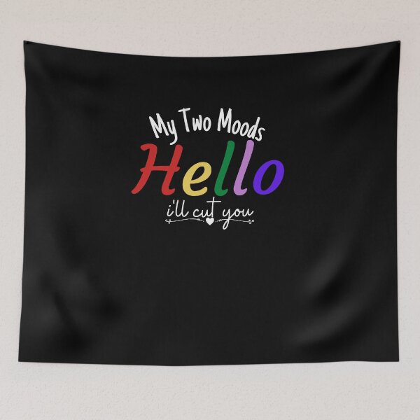 Item preview, My Two Moods Funny 1 hello 2 i'll cut you T Shirt Crazy Dog T-Shirts Womens  Novelty Humor Sarcastic Cool Graphic Hilarious puppy lover gift designed and sold by PIXEcompany.