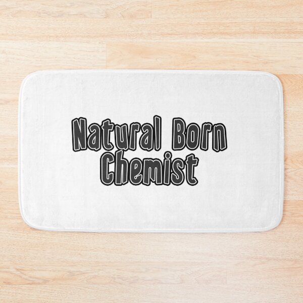 Item preview, Natural Born Chemist designed and sold by iamhewho.