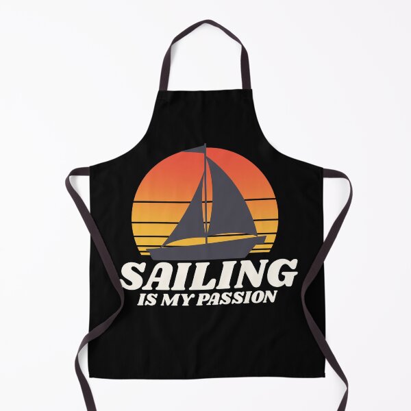 Item preview, Sailing Is My Passion - Sailor Lifestyle designed and sold by Passion-For-Sea.