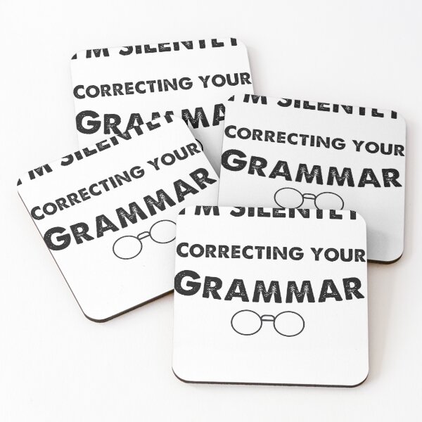 Item preview, I'm Silently Correcting Your Grammar, teacher gift designed and sold by blkstore.
