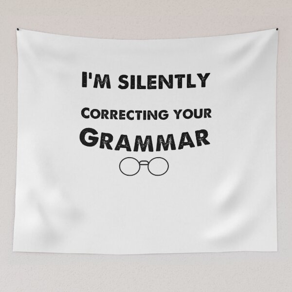 Item preview, I'm Silently Correcting Your Grammar, teacher gift designed and sold by blkstore.