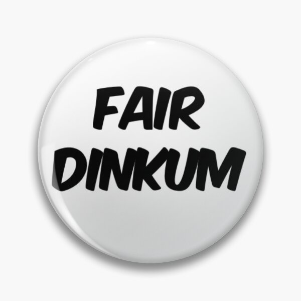 Item preview, Fair dinkum  designed and sold by SerenityPax.