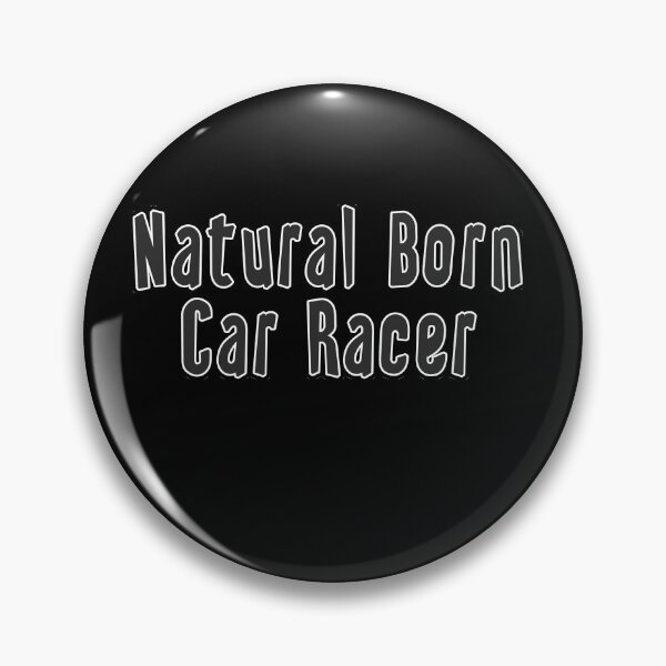 Item preview, Natural Born Car Racer designed and sold by iamhewho.