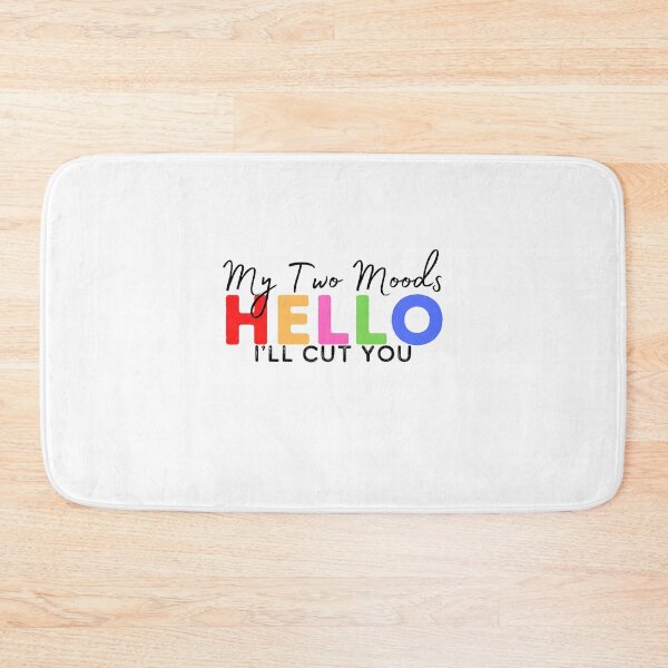 Item preview, My Two Moods Funny 1 hello 2 i'll cut you T Shirt Crazy Dog T-Shirts Womens  Novelty Humor Sarcastic Cool Graphic Hilarious puppy lover gift designed and sold by PIXEcompany.