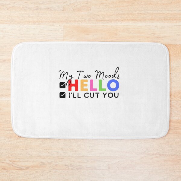 Item preview, My Two Moods Funny 1 hello 2 i'll cut you T Shirt Crazy Dog T-Shirts Womens  Novelty Humor Sarcastic Cool Graphic Hilarious puppy lover gift designed and sold by PIXEcompany.