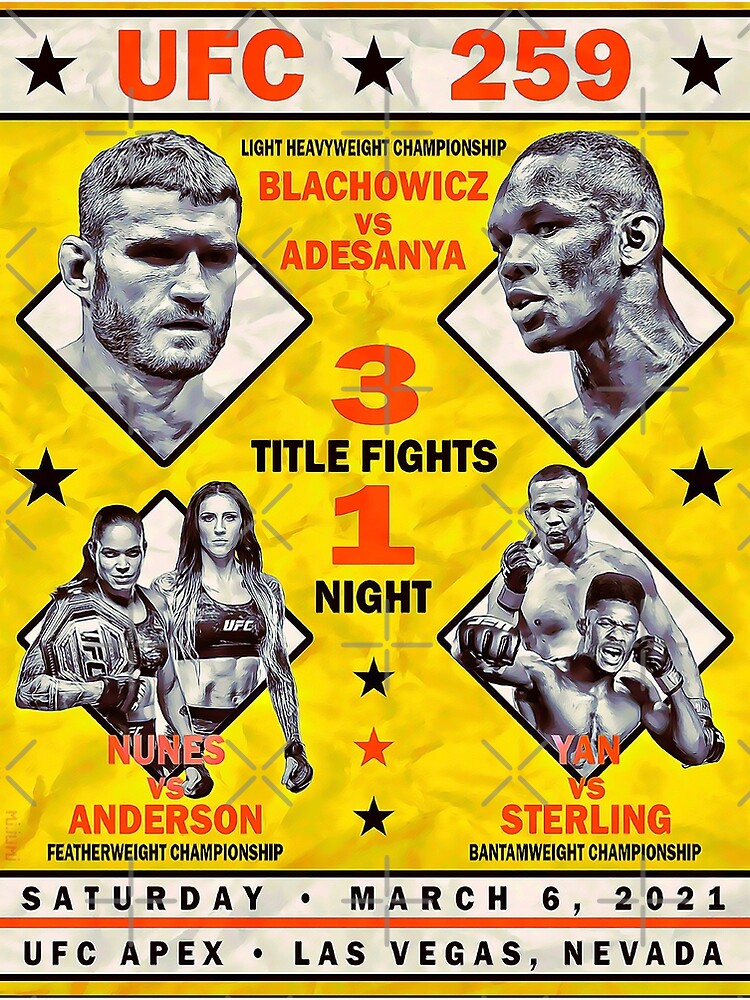 "UFC 259 Poster Three Title Fights" Poster For Sale By SavageRootsMMA ...