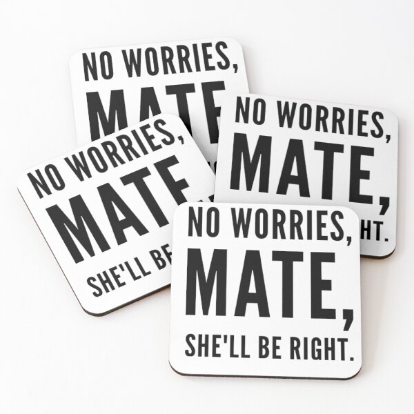 Item preview, No worries, mate, she’ll be alright designed and sold by SerenityPax.