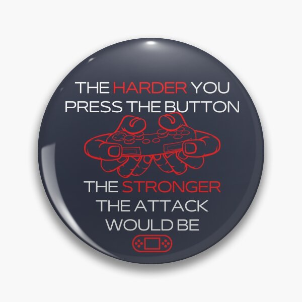 Item preview,  The harder you press the button the stronger the attack designed and sold by BeenTees.