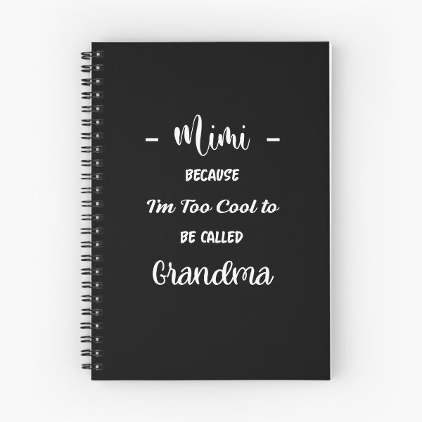 Item preview, Mimi Because I'm Too Cool to Be Called Grandma - Sarcastic grandma designed and sold by NSTeeDesign.